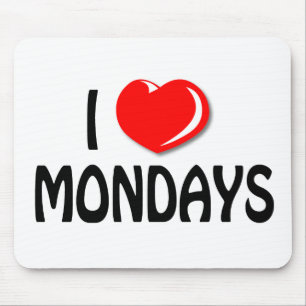 I Love Mondays Mousepad