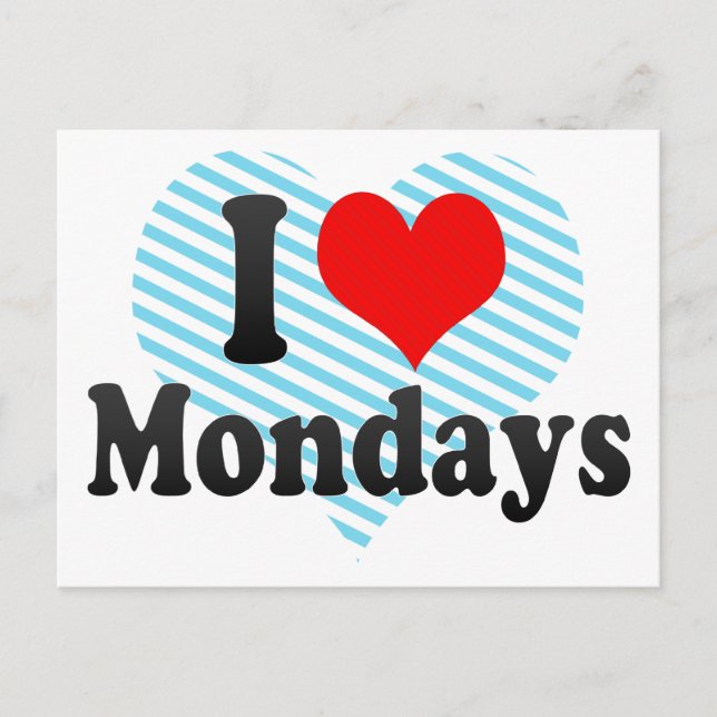 I Love Mondays Postcard (Front)
