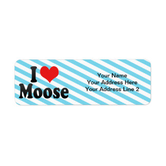 I Love Moose