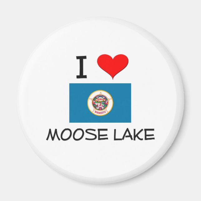 I Love Moose Lake Minnesota Magnet (Front)