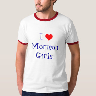 I love Mormon Girls T-Shirt