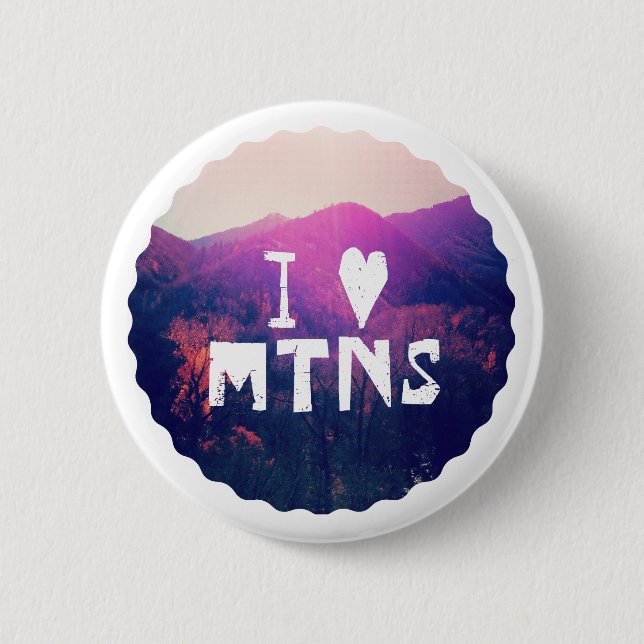 I Love Mountains 6 Cm Round Badge (Front)