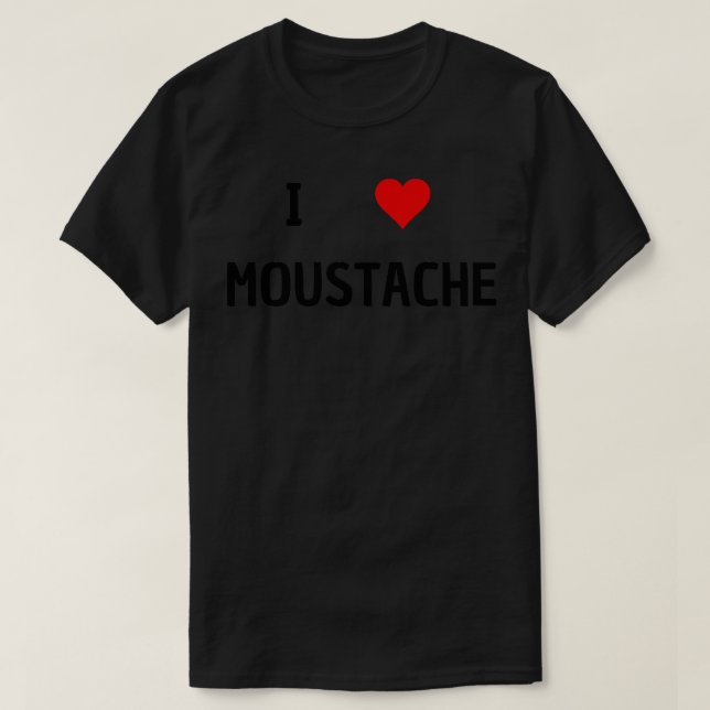 i love moustache T-Shirt (Design Front)
