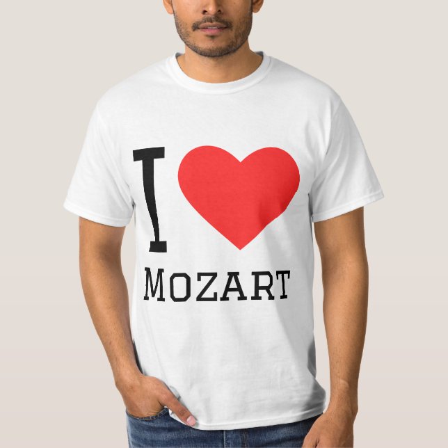 I love Mozart  T-Shirt (Front)