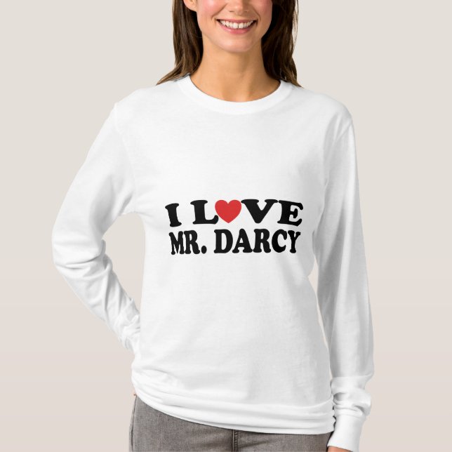 I Love Mr. Darcy Jane Austen Fan T-shirt (Front)