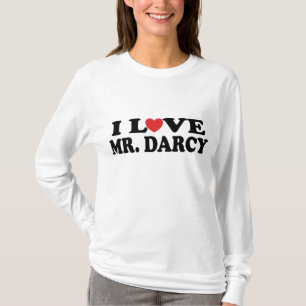 I Love Mr. Darcy T-Shirt