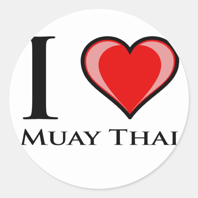 I Love Muay Thai Classic Round Sticker (Front)