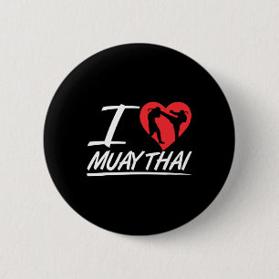 I Love Muay Thai Hobby Fighter Boxing Martial Arts 6 Cm Round Badge