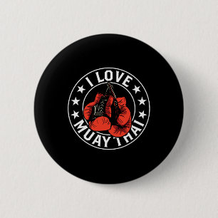 I Love Muay Thai Martial Arts Boxing Fighter Hobby 6 Cm Round Badge