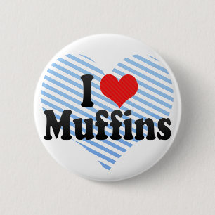I Love Muffins 6 Cm Round Badge