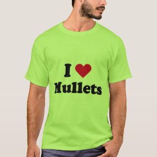 I love mullets T-Shirt