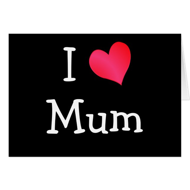 I Love Mum (Front Horizontal)