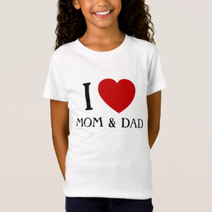 I love Mum and Dad   Kids & Baby T-Shirts