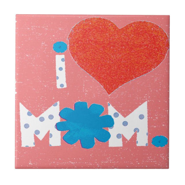 i love mum ceramic tile (Front)