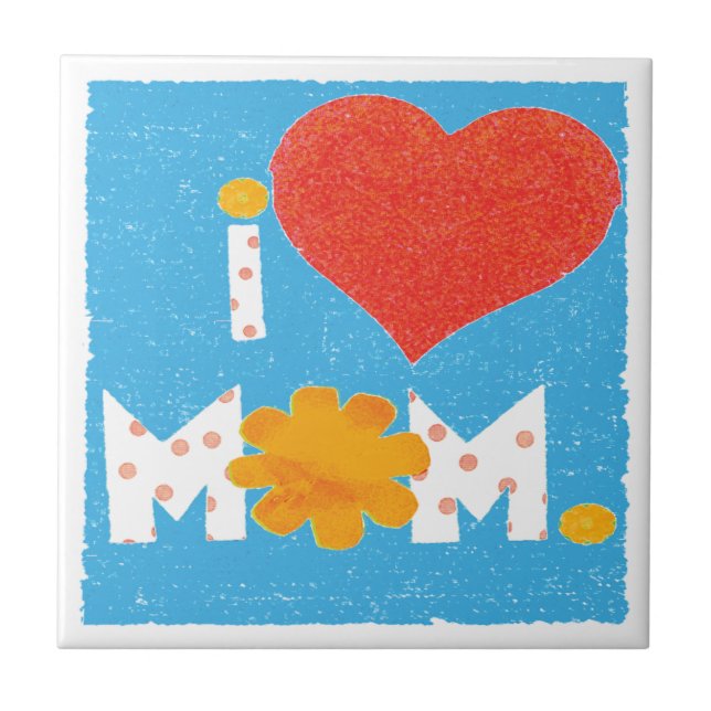 i love mum ceramic tile (Front)