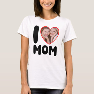 I Love Mum Heart Custom Photo Mother's Day T-Shirt