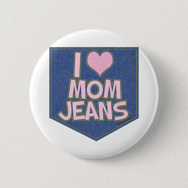 I Love Mum Jeans Fun Fashion Pocket Logo 6 Cm Round Badge (Front)