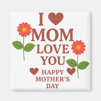 I Love Mum Magnet
