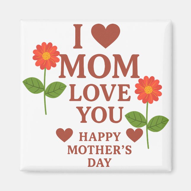 I Love Mum Magnet (Front)