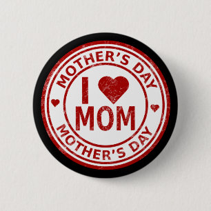 I Love Mum Mother's Day Std, 2¼ Inch Round Button