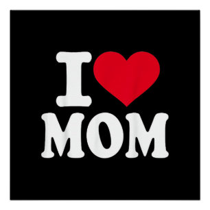 I Love Mum Poster