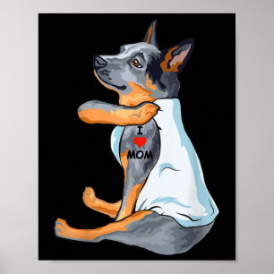 I Love Mum Tattoo Australian Cattle Mum Dog Lover Poster