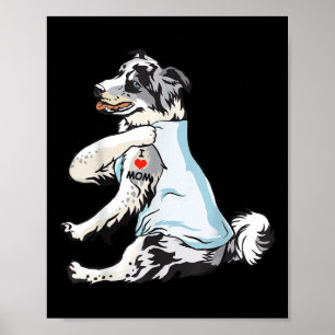 I Love Mum Tattoo Blue Merle Collie Mum Dog Lover  Poster