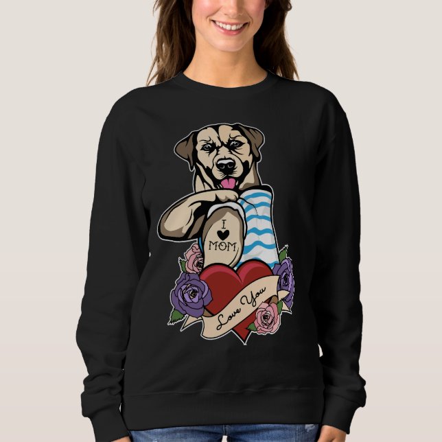 I Love Mum Tattoo I Labrador Retriever Mum Sweatshirt (Front)