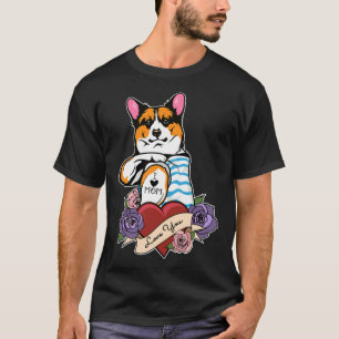 I Love Mum Tattoo I Welsh Corgi Mum T-Shirt