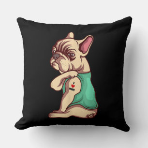 I Love Mum Tattoo Lover Funny French Bulldog Gift Cushion