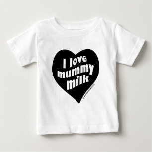 I love mummy milk baby T-Shirt