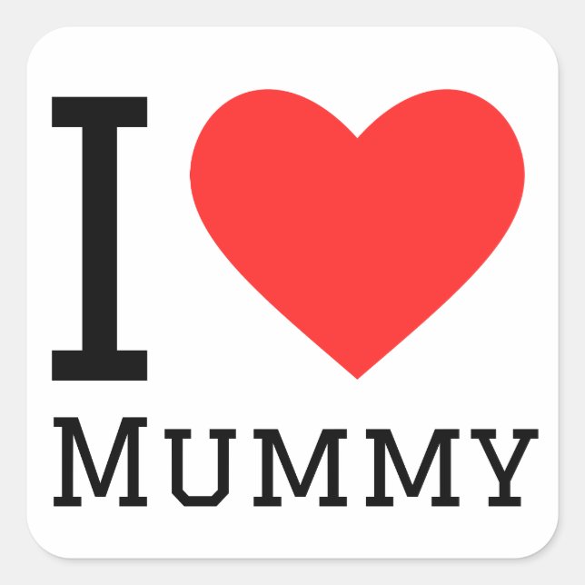 I love mummy  square sticker (Front)