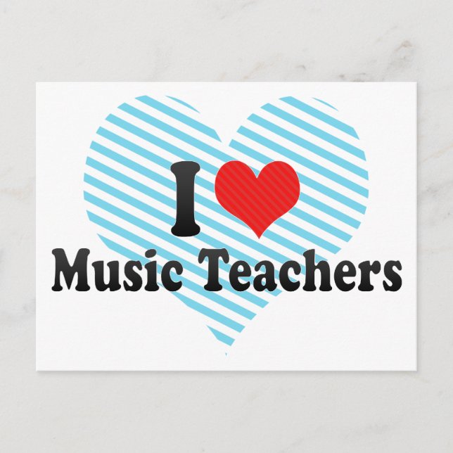 I Love Music Teachers Postcard (Front)