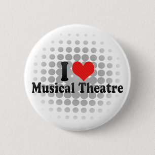 I Love Musical Theatre 6 Cm Round Badge
