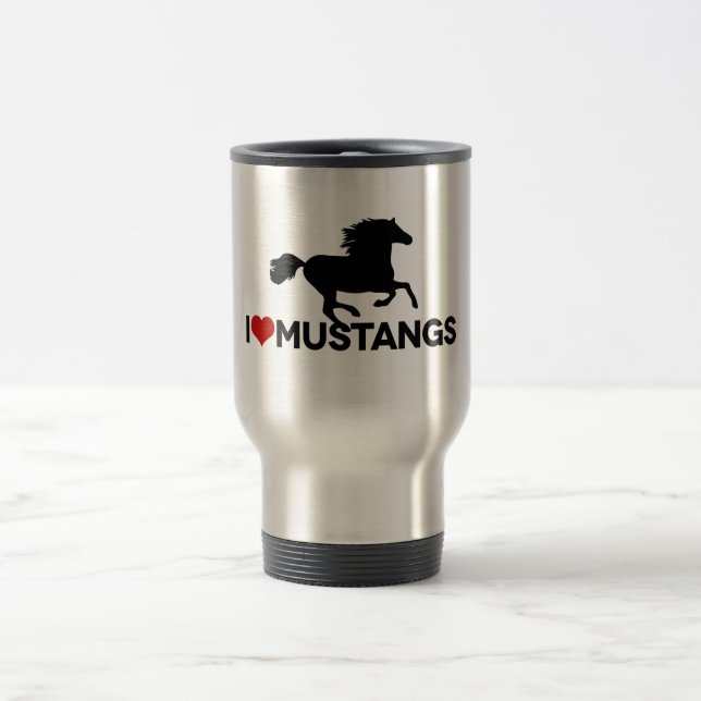 I Love Mustangs Travel Mug (Center)