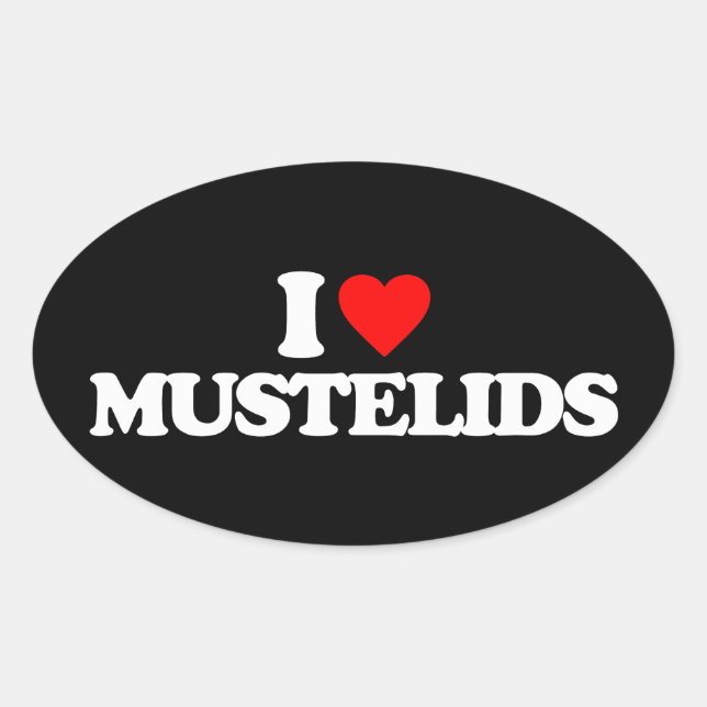 I LOVE MUSTELIDS OVAL STICKER (Front)