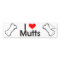 I Love Mutts Bumper Sticker