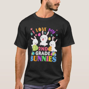 I Love My 2Nd Grade Bunnies Happy Easter 2Nd Grade T-Shirt