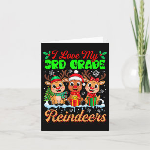 I Love My 3rd Grade Reindeers Three Xmas Reindeers Card
