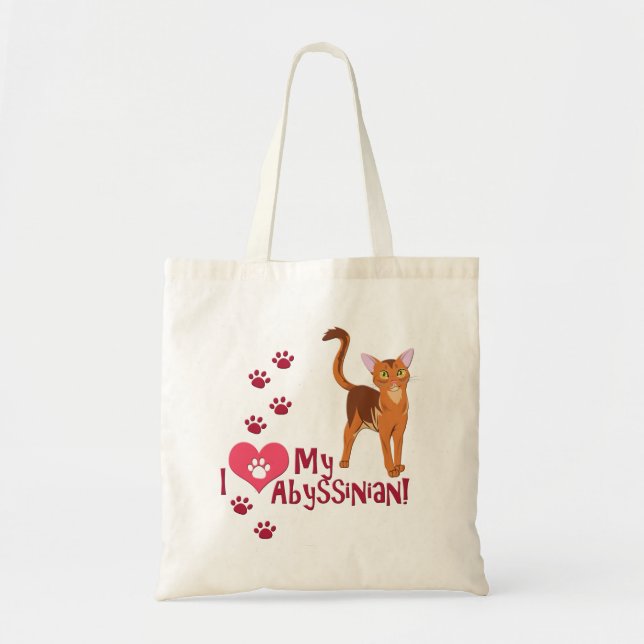 I Love My Abyssinian! Tote Bag (Front)