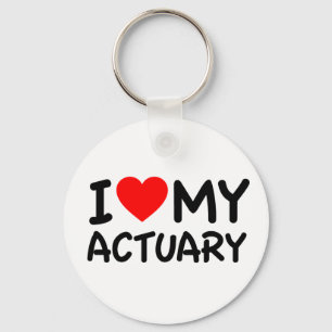 I Love My Actuary Key Ring