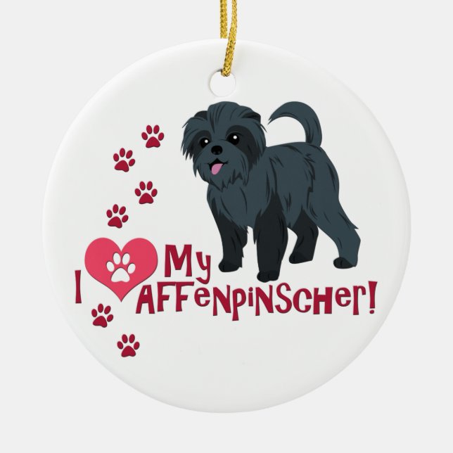 I Love My Affenpinscher! Ceramic Tree Decoration (Front)