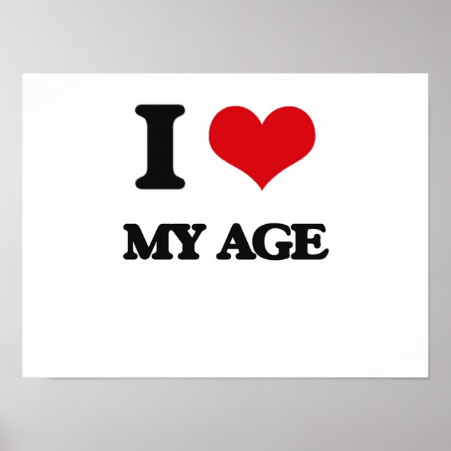 I Love My Age Poster (Front)