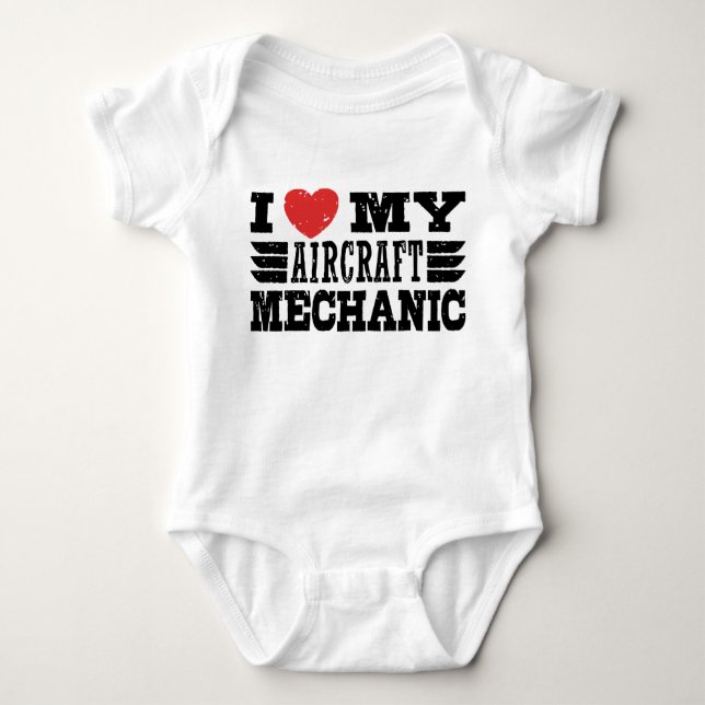 I Love My Aircraft Mechanic Baby Bodysuit (Front)