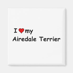 I Love My Airedale Terrier Magnet