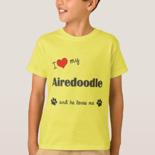 I Love My Airedoodle (Male Dog) T-Shirt