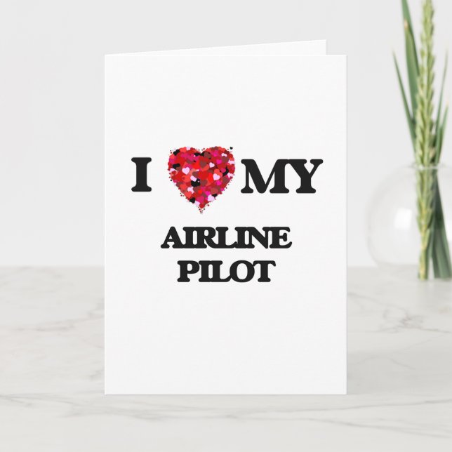 I love my Airline Pilot Card (Front)
