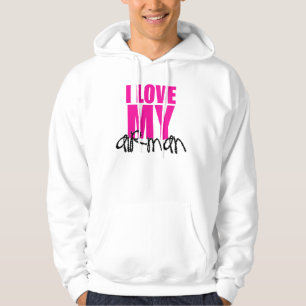 I Love My Airman Hoodie