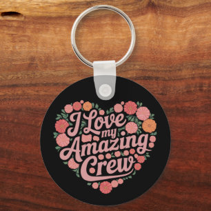 I Love My Amazing Crew Floral Heart Family Design Key Ring