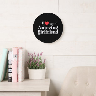 I Love My Amazing Girlfriend I Heart My Hot Gf Large Clock